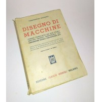 ♥ DISEGNO DI MACCHINE Ferdinando Massero Editore Ulrico Hoepli 1941 SM01