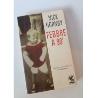 ♥ FEBBRE A 90' Nick Hornby Ugo Guanda 1997 1à edizione B46