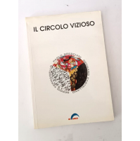 ♥ IL CIRCOLO VIZIOSO Paolo Bresciani Castellano Fermariello 1994 libro arte B49