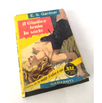 ♥ IL GIUDICE TENTA LA SORTE Erle Stanley Gardner Garzanti Serie Gialla 1954 D68