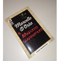 ♥ IL MAESTRO SGARRUPPATO Marcello D'Orta Best Sellers Oscar Mondadori 1997 T04
