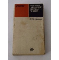 ♥ LA RIVOLUZIONE INDUSTRIALE E L'IMPERO E. John Hobsbawm Einaudi 1974 D84