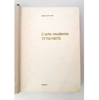♥ L'ARTE MODERNA 1770/1970 Giulio Carlo Argan Sansoni 1973 SM115