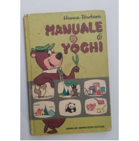 ♥ MANUALE DI YOGHI Hanna e Barbera Mondadori 1972 Prima Edizione B10