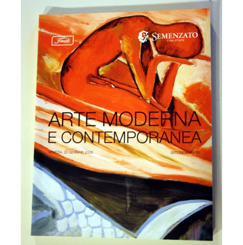 ARTE MODERNA E CONTEMPORANEA FINARTE SEMENZATO CATALOGO D'ASTA 1398 20/01 2008