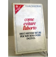 COME EVITARE L'ABORTO Donatella Somaini barbieri Sperling & K. 1979 S48