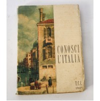 CONOSCI L'ITALIA 1949 TOURING CLUB ITALIANO TCI MILANO 1949
