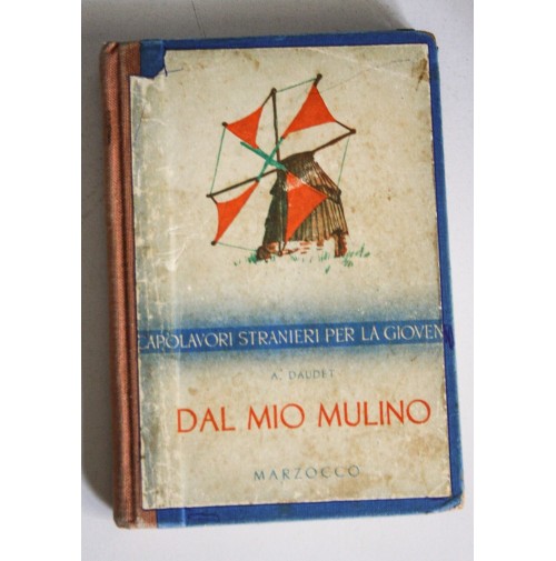 DAL MIO MULINO A. Daudet Marzocco 1955  H22