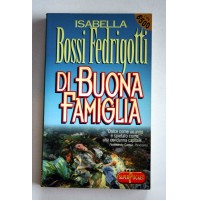 DI BUONA FAMIGLIA Isabella Bossi Fedrigotti Superpocket 1997  Z16