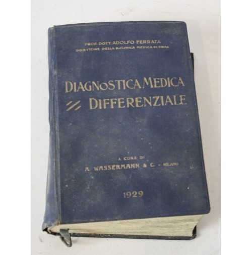 DIAGNOSTRICA MEDICA DIFFERENZIALE Adolfo Ferrata A. Wassermann 1929 E67