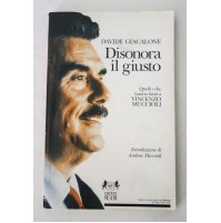 DISONORA IL GIUSTO Davide Giacalone Edizioni Seam 1996 Prima Edizione L07