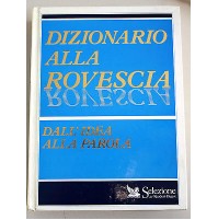 DIZIONARIO ALLA ROVESCIA DALL'IDEA ALLA PAROLA LIBRO 1992 SELEZIONE