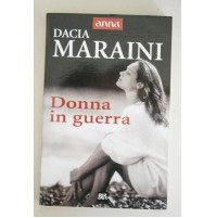 DONNE IN GUERRA Dacia Maraini BUR Rizzoli Anna 1998 W51