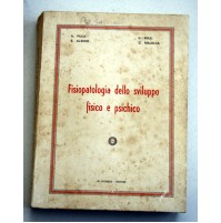 FISIOPATOLOGIA DELLO SVILUPPO FISICO E PSICHICO -DI GIORGIO EDITORE 1958 C65
