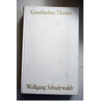 GRIECHISCHES THEATER Wolfgang Schadewaldt 1964 tedesco TD20