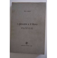 I GIOVANI E IL LIBRO Rita D'Amelio Adriatica Editrice Pedagogia 1972 H08
