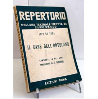 IL CANE DELL'ORTOLANO Lope de Vega REPERTORIO Edizioni Roma 1940 SP25