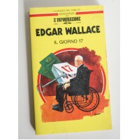 IL GIORNO 17 Edgar Wallace I CLASSICI DEL GIALLO MONDADORI 2 1994 G28