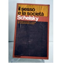 IL SESSO E LA SOCIETà Schelsky Garzanti Prima Edizione 1970 S11