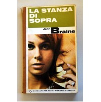LA STANZA DI SOPRA John Braine Garzanti 1à edizione 1967 T56