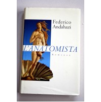 L'ANATOMISTA Andahazi Federico Mondolibri  2000 W49
