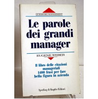LE PAROLE DEI GRANDI MANAGER Eugene Weber Sperling & Kupfer 1992 M14
