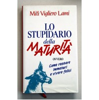 LO STUPIDARIO DELLA MATURITà Miti Vigliero Lami Edizione Club 1992 X12