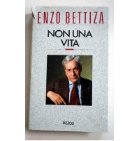 NON UNA VITA Enzo Bettiza Rizzoli Prima Edizione 1989 U17