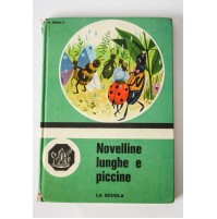 NOVELLINE LUNGHE E PICCINE Roberto Sgrilli Fiabe Cristalli 17 La Scuola 1970 E76