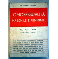OMOSESSUALITA' MASCHILE E FEMMINILE Antonio Gandin 1962 libro E59