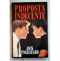 PROPOSTA INDECENTE Jack Engelhard Romanzo 1994 A06