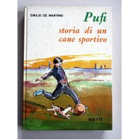 PUFI STORIA DI UN CANE SPORTIVO Emilio De Martino Bietti 1972 F26