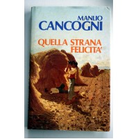 QUELLA STRANA FELICITà MANLIO CANCOGNI CDE 1985 W42
