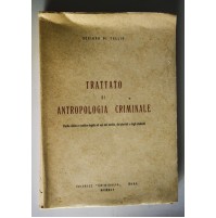 TRATTATO DI ANTROPOLOGIA CRIMINALE Benigno di Tullio Criminalia 1945 Y86